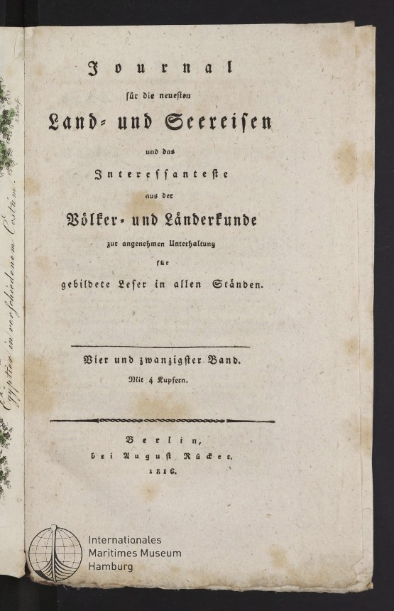 Journal für die neuesten Land- und Seereisen und das Interessanteste aus der Völker- und Länderkunde zur angenehmen Unterhaltung für gebildete Leser in allen Ständen