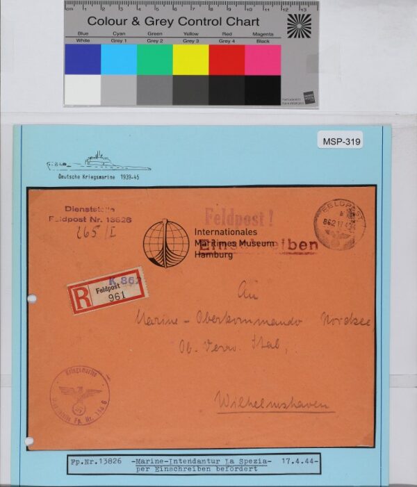 Dienstbrief Einschreiben, Schiffsname/Landeinheit: Marine-Intendantur dienststelle La Spezia, Feldpostnr. 13826; Frankatur, Mi.-Nr.: [Keine]; Poststempel: Feldpost b 862 17.4.44; Nebenstempel: Kriegsmarine Dienststelle Feldpost-Nr. 13826